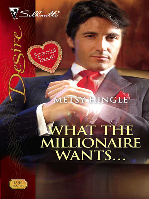 Book cover of What the Millionaire Wants...