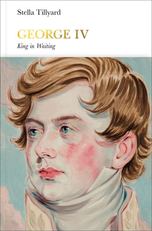 Book cover of George IV: King in Waiting (Penguin Monarchs)