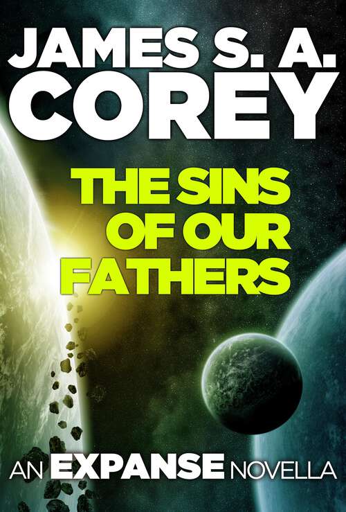 Book cover of The Sins of Our Fathers: An Expanse Novella (The Expanse)
