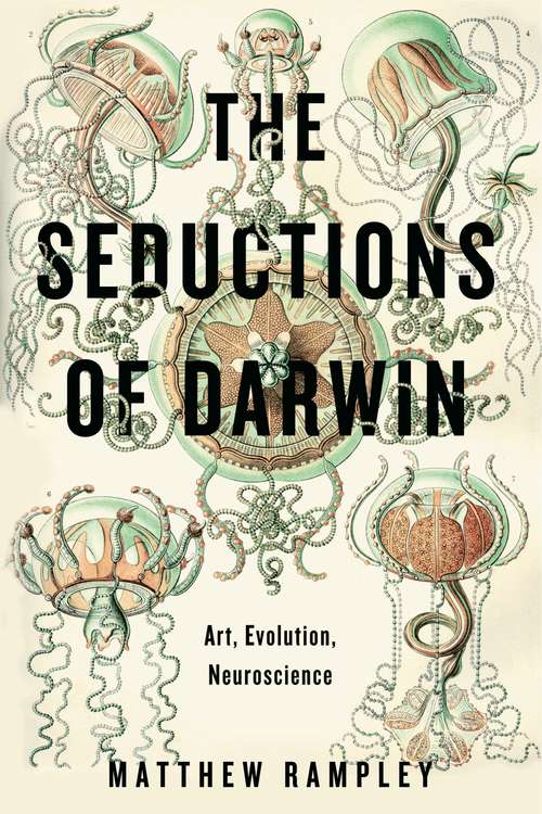 Book cover of The Seductions of Darwin: Art, Evolution, Neuroscience