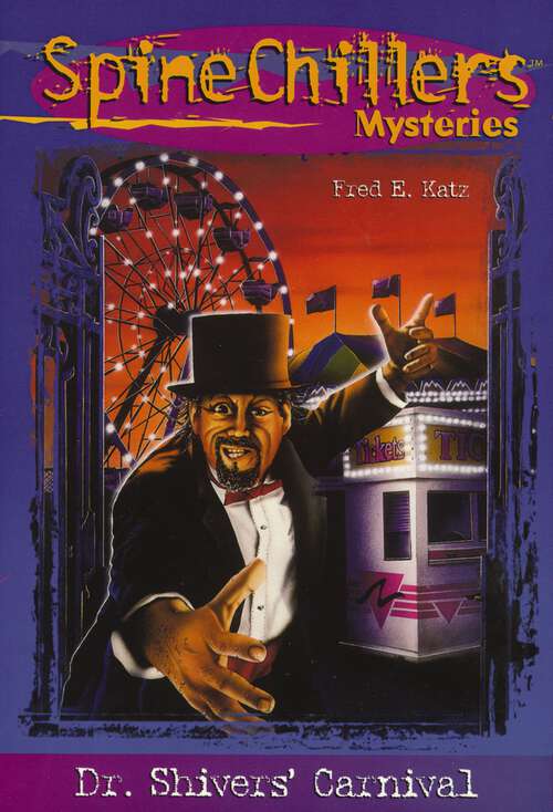 Book cover of SpineChillers Mysteries Series: Dr. Shiver's Carnival