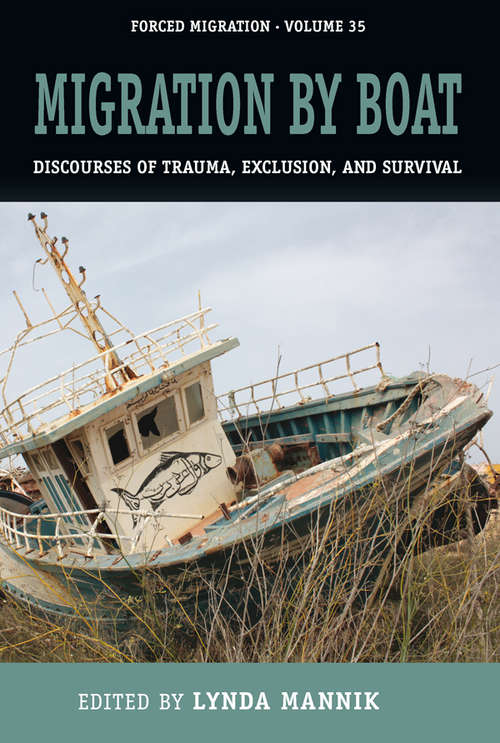 Book cover of Migration by Boat: Discourses of Trauma, Exclusion and Survival