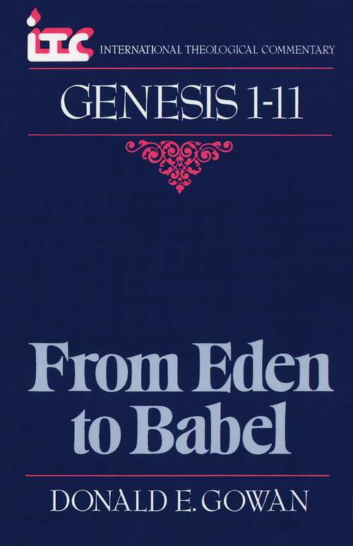 Book cover of Genesis 1-11: From Eden to Babel