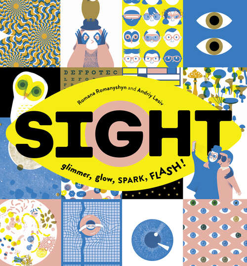 Book cover of Sight: Glimmer, Glow, SPARK, FLASH!