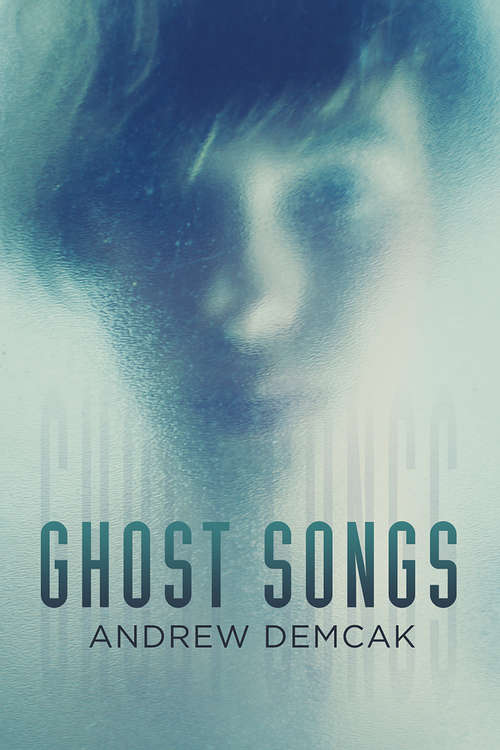 Book cover of Ghost Songs