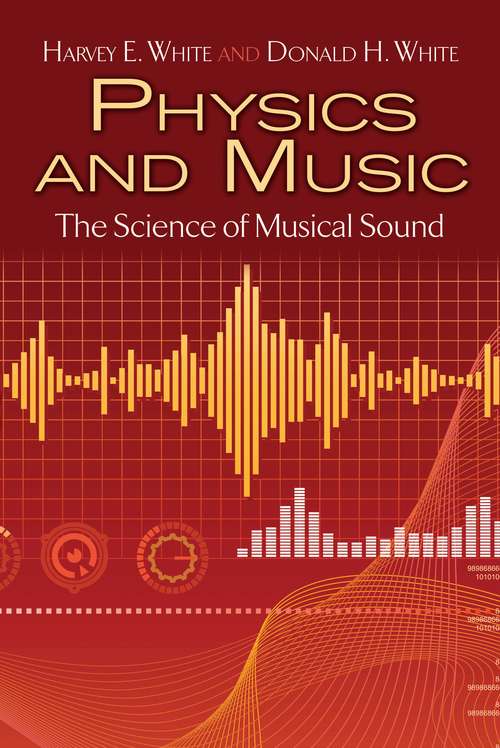 Book cover of Physics and Music: The Science of Musical Sound (Dover Books on Physics)