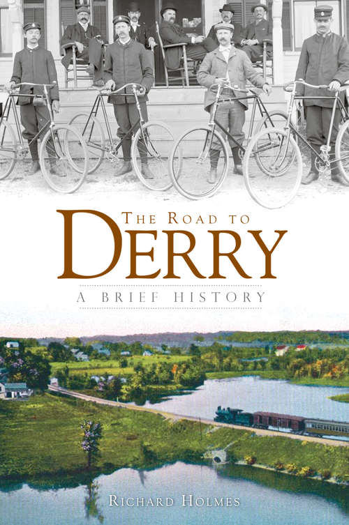 Road to Derry, The: A Brief History