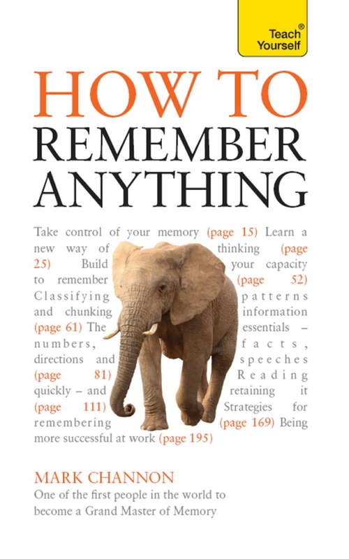 Book cover of How to Remember Anything: Teach Yourself