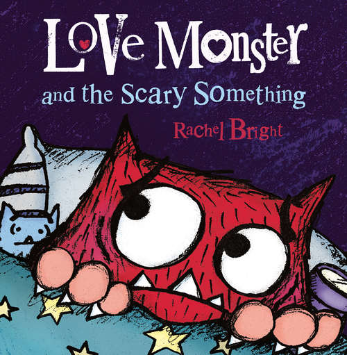 Love Monster and the Scary Something (Love Monster)