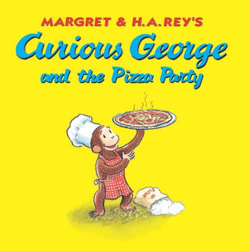 Book cover of Curious George and the Pizza Party (Read-aloud)
