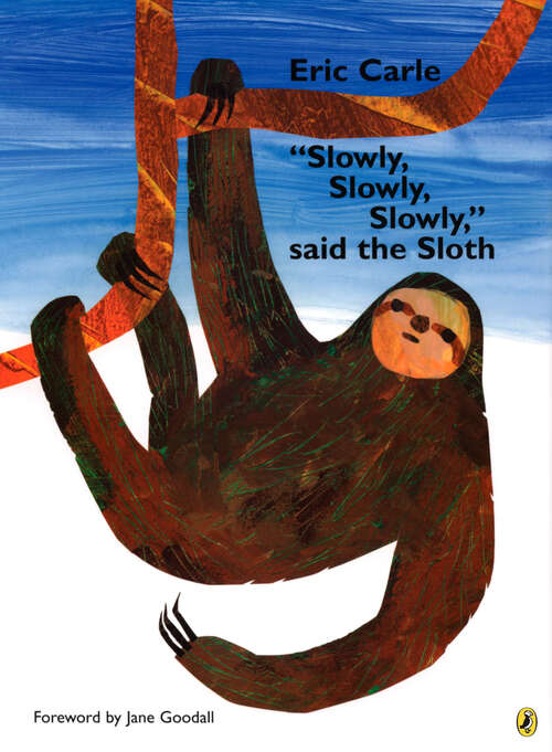 Book cover of "Slowly, Slowly, Slowly," said the Sloth