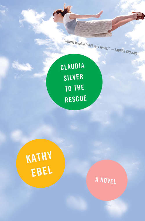 Book cover of Claudia Silver to the Rescue
