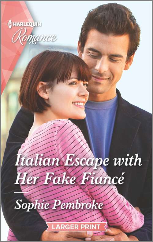 Italian Escape with Her Fake Fiancé (A Fairytale Summer! #2)