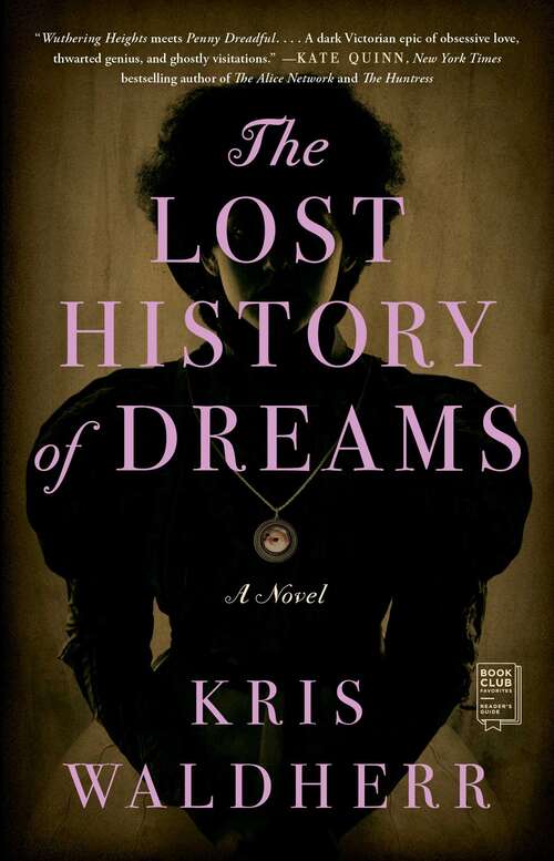 Book cover of The Lost History of Dreams: A Novel