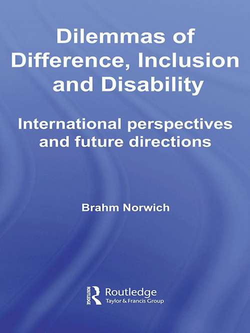 Book cover of Dilemmas of Difference, Inclusion and Disability: International Perspectives and Future Directions