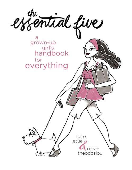 Book cover of The Essential Five: A Grown-Up Girl's Handbook for Everything