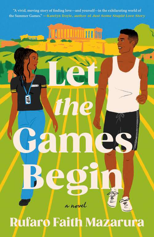 Book cover of Let the Games Begin: A Novel
