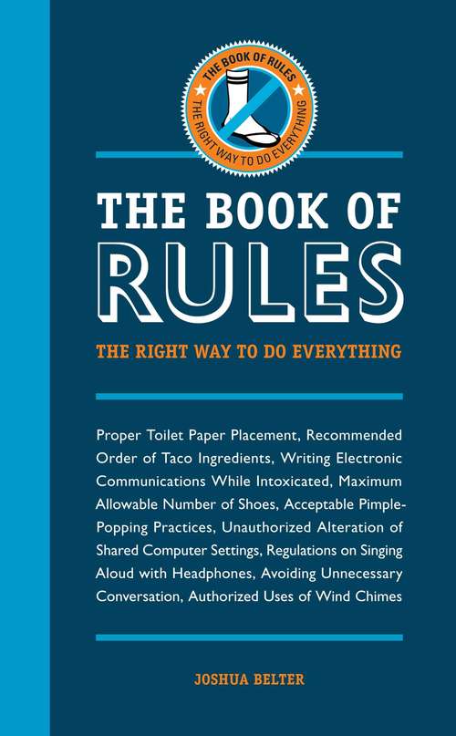 Book cover of The Book of Rules: The Right Way to Do Everything