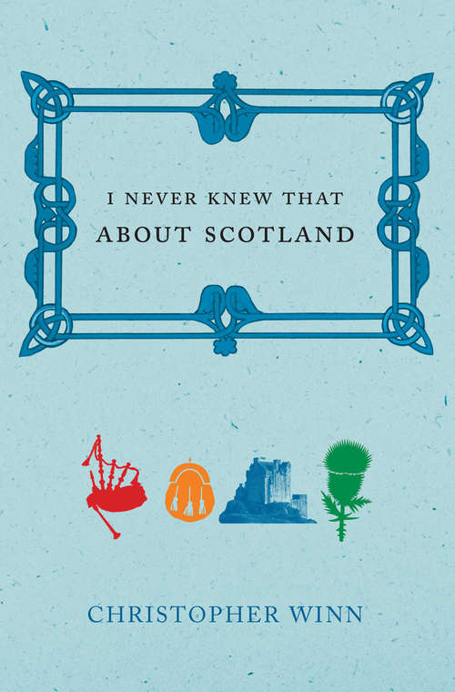 Book cover of I Never Knew That About Scotland