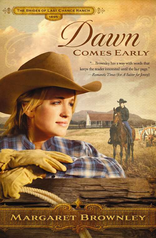 Book cover of Dawn Comes Early (The Brides Of Last Chance Ranch Series #1)