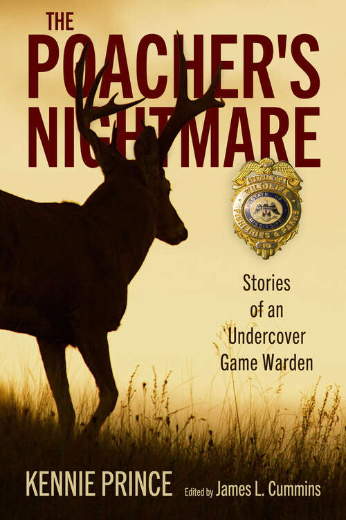 Book cover of The Poacher's Nightmare: Stories of an Undercover Game Warden (EPUB Single)