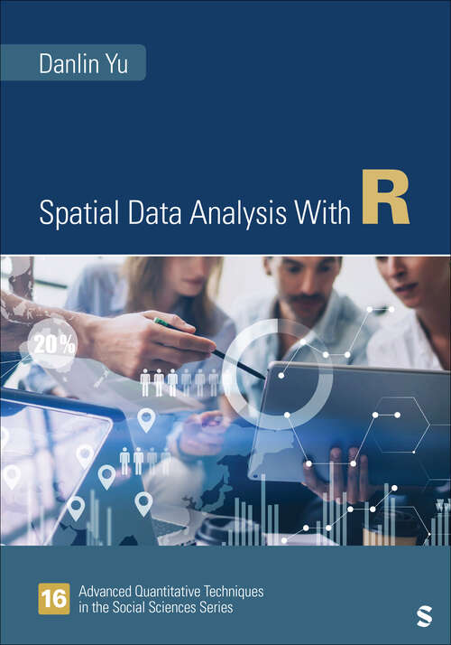 Book cover of Spatial Data Analysis With R (1) (Advanced Quantitative Techniques in the Social Sciences)