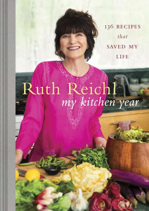Book cover of My Kitchen Year: 136 Recipes That Saved My Life