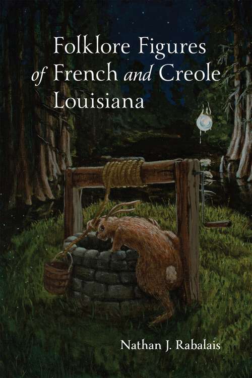 Book cover of Folklore Figures of French and Creole Louisiana