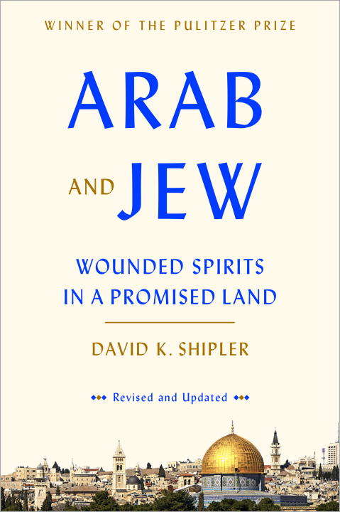 Book cover of Arab and Jew: Wounded Spirits in a Promised Land