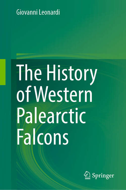 Book cover of The History of Western Palearctic Falcons