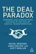 The Deal Paradox: Mergers and Acquisitions Success in the Age of Digital Transformation