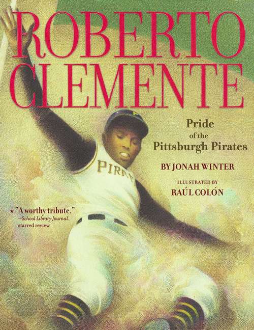 Book cover of Roberto Clemente: Pride of the Pittsburgh Pirates