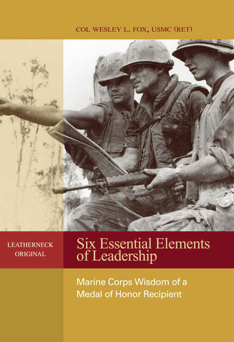 Book cover of Six Essential Elements of Leadership