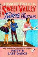 Book cover of Patty's Last Dance (Sweet Valley Twins #65)