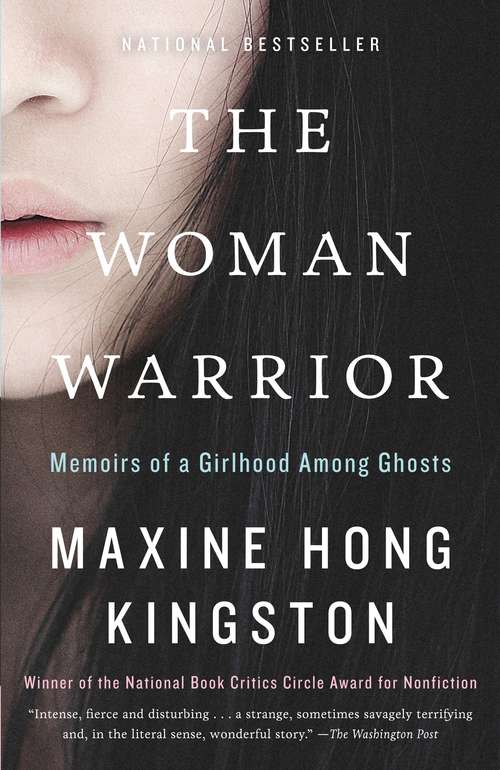 Book cover of The Woman Warrior: Memoirs of a Girlhood Among Ghosts