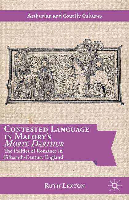 Book cover of Contested Language In Malory’s Morte Darthur