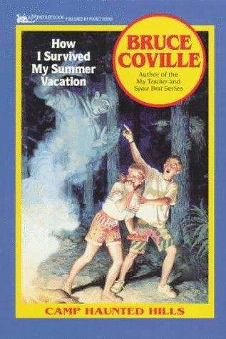 How I Survived My Summer Vacation (Camp Haunted Hills #1)
