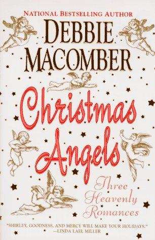 Book cover of Christmas Angels: Three Heavenly Romances
