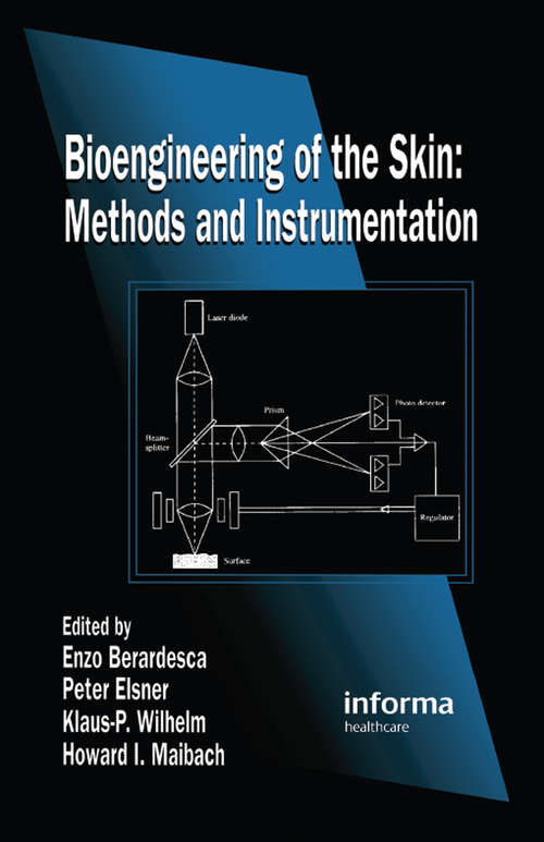 Bioengineering of the Skin: Methods and Instrumentation, Volume III (Dermatology: Clinical And Basic Science Ser. #9)