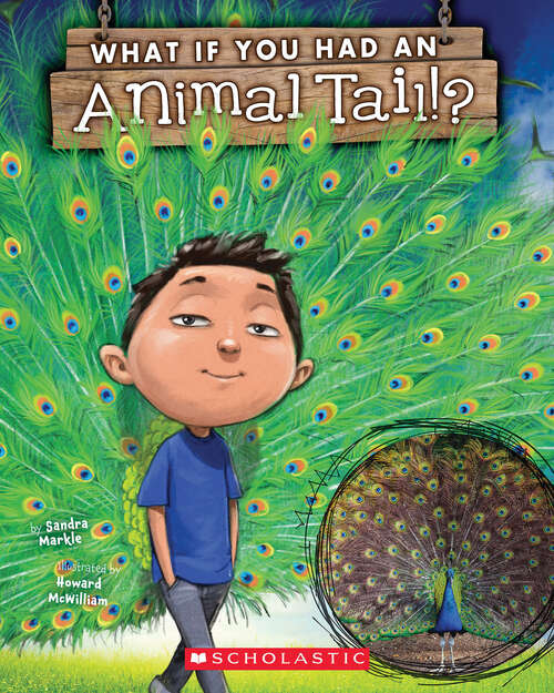 Book cover of What If You Had An Animal Tail? (What If You Had... ?)