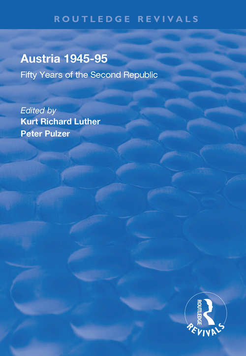Book cover of Austria, 1945-1995: Fifty Years of the Second Republic (Routledge Revivals)