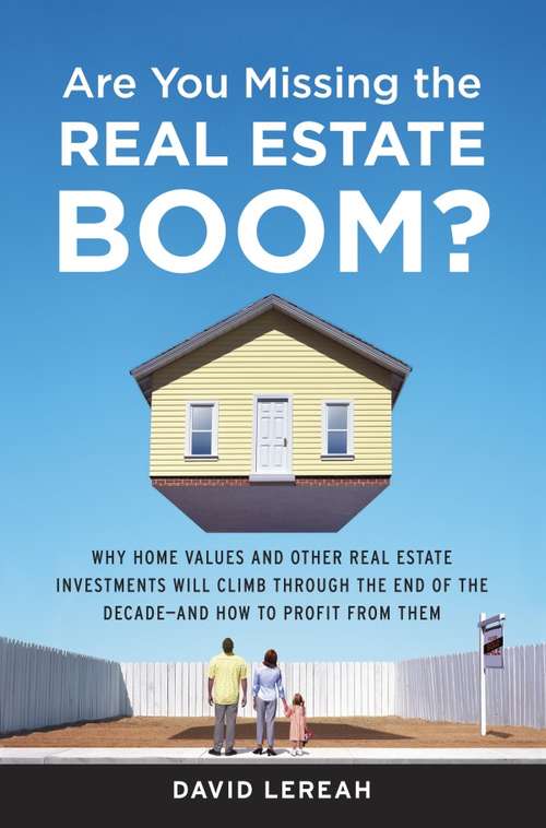 Book cover of Are You Missing the Real Estate Boom?