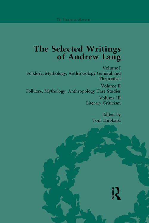 Book cover of The Selected Writings of Andrew Lang (The Pickering Masters)