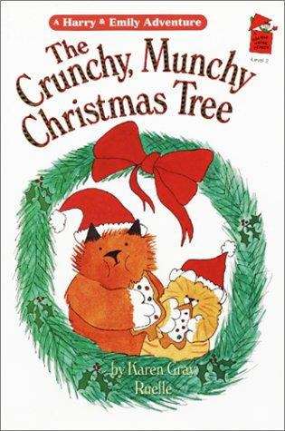 Book cover of The Crunchy, Munchy Christmas Tree (A Harry & Emily Adventure)