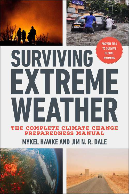 Book cover of Surviving Extreme Weather: The Complete Climate Change Preparedness Manual