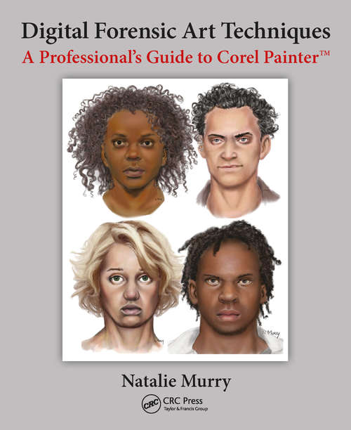 Book cover of Digital Forensic Art Techniques: A Professional’s Guide to Corel Painter