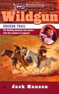 Oregon Trail (Wildgun #8)