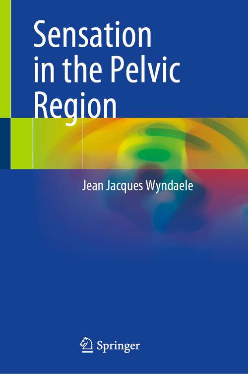 Book cover of Sensation in the Pelvic Region (1st ed. 2022)
