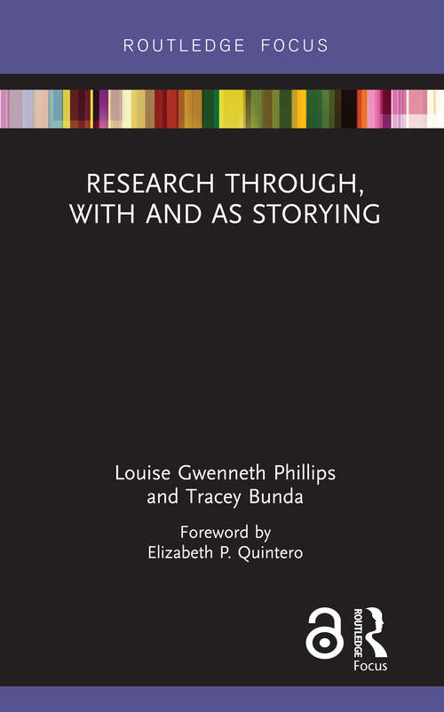 Book cover of Research Through, With and As Storying