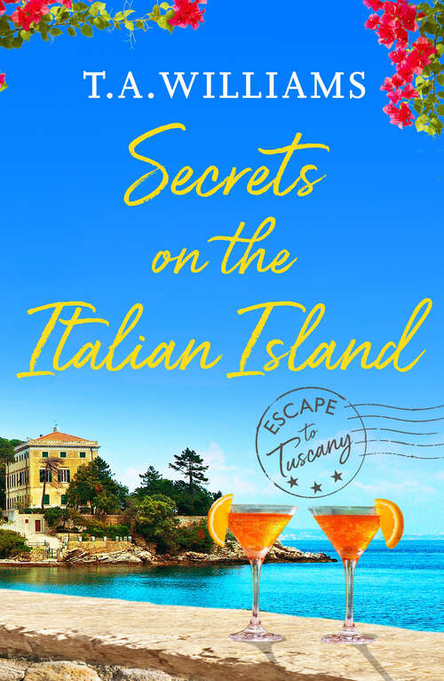 Book cover of Secrets on the Italian Island (Escape to Tuscany)